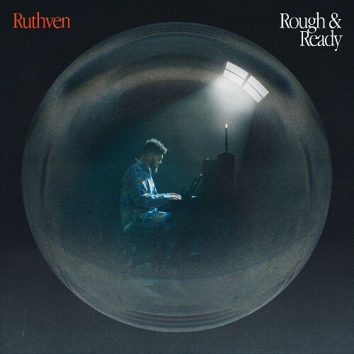  Ruthven - Rough & Ready (2024) 