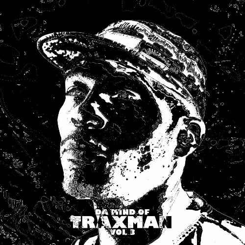  Da Mind Of Traxman Vol.3 (2025) 