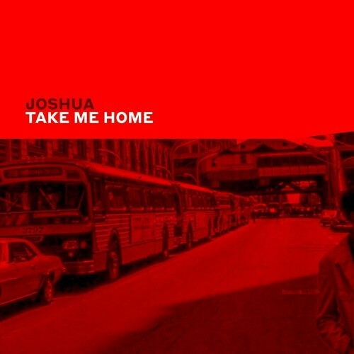  Joshua - Take Me Home (2024) 