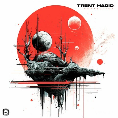  Trent Hadid - Connected (2024) 