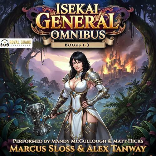 MarcusSloss AlexTanway IsekaiGeneralOmnibusBooks1.3.27102025