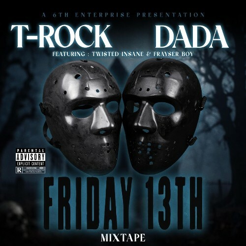  T-Rock & Dada - Friday 13th (2025) 