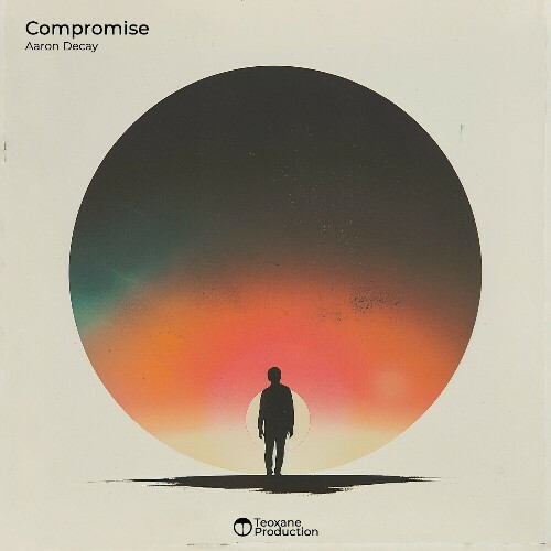  Aaron Decay - Compromise (2024) 