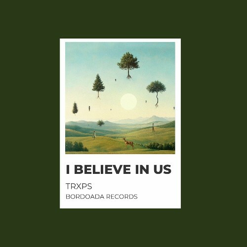  Trxps - I Believe in Us (2024) 