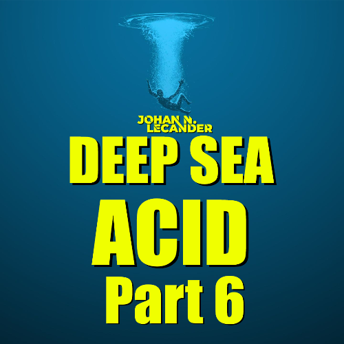  Johan N. Lecander - Deep Sea Acid Part 6 (2025-07-22) 
