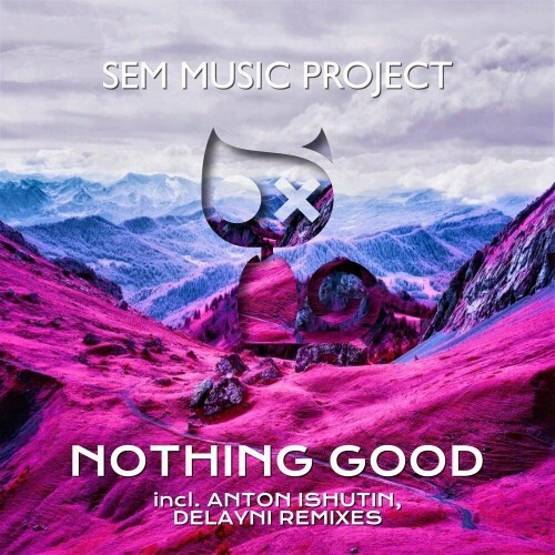 SEM Music Project - Nothing Good (2022)
