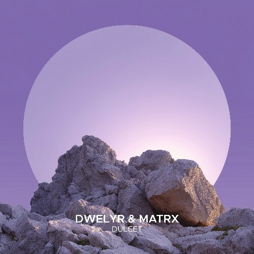  dwelyr & Matrx - Dulcet (2025) 