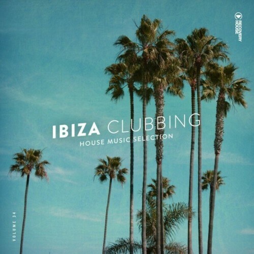 Ibiza Clubbing, Vol. 34 (2024)
