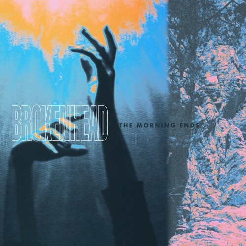  Broken Head - The Morning Ends (2024) 