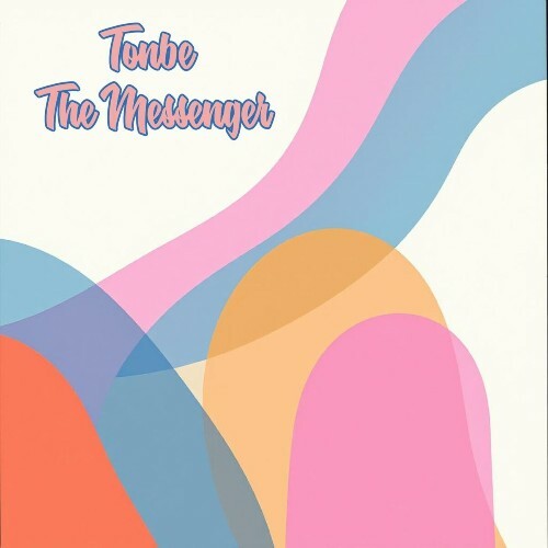  Tonbe - The Messenger (2025) 
