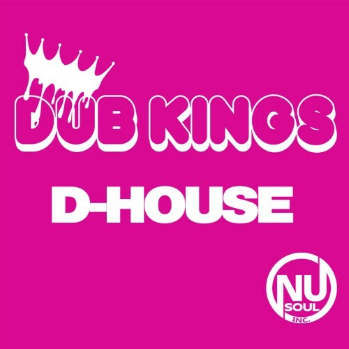  Dub Kings - D-House (2025) 