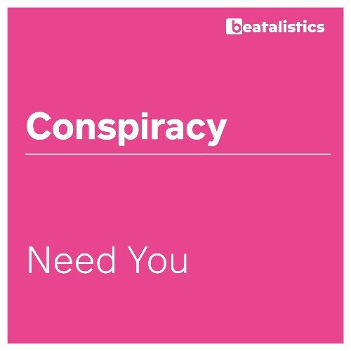  Conspiracy - Need You (2024) 