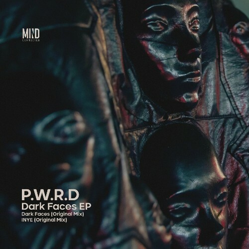 P.W.R.D - Dark Faces (2024)