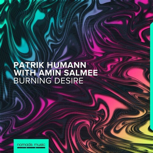  Patrik Humann with Amin Salmee - Burning Desire (2023) 