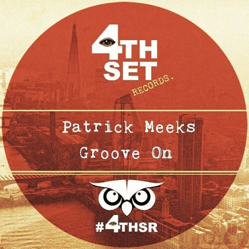  Patrick Meeks - Groove On (2025) 