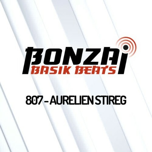  Aurelien Stireg - Bonzai Basik Beats 807 (2026-02-20) 