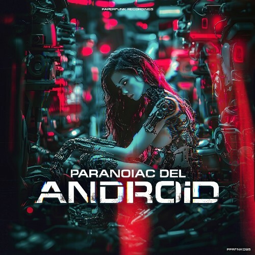 Paranoiac Del - Android (2025)