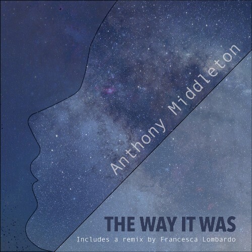  Anthony Middleton - The Way It Was (2024) 