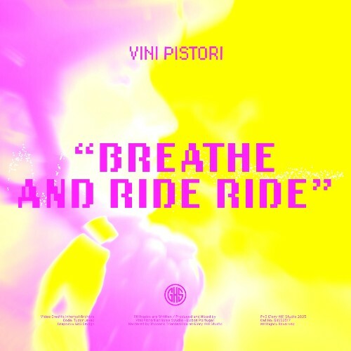  Vini Pistori - Breathe and Ride Ride (2025) 