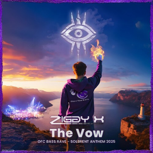  ZIGGY X - The Vow (OFC Bass Rave) (Solbrent 2025 Anthem) (DJ Version) (2025) 