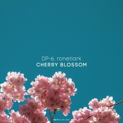  DP-6 & rcnetlark - Cherry Blossom (2024) 
