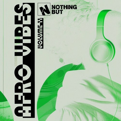  Nothing But... Afro Vibes, Vol. 11 (2025) 