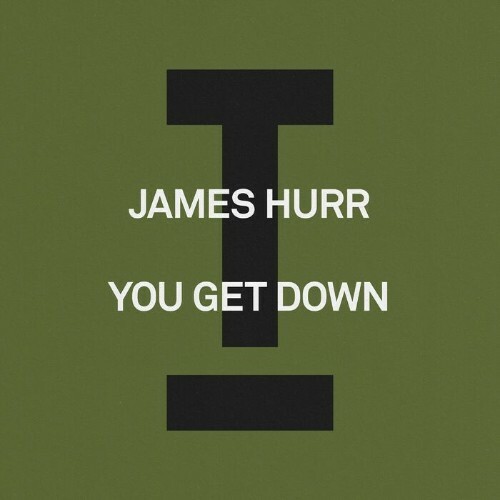  James Hurr - You Get Down (2025) 