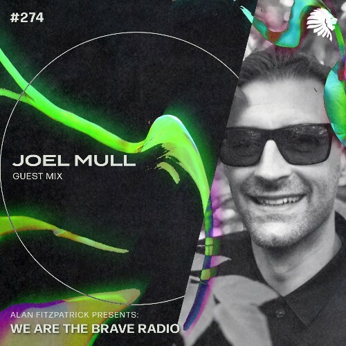  Joel Mull - We Are The Brave 274 (2023-07-31) 