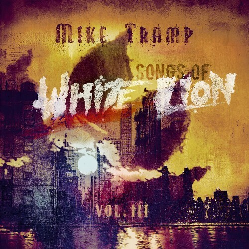  Mike Tramp - Songs Of White Lion Vol III (2025) 