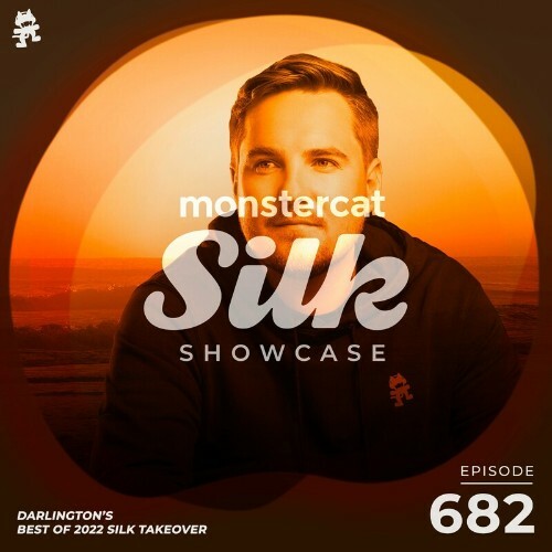  Monstercat Silk Showcase 682 (Darlington's Best of 2022 Silk Takeover) (2023-01-18) 