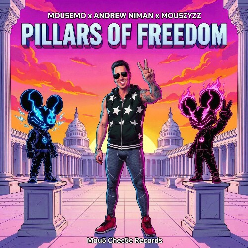 Mou5EmO x Andrew Niman x Mou5ZyZZ — Pillars Of Freedom (2026)