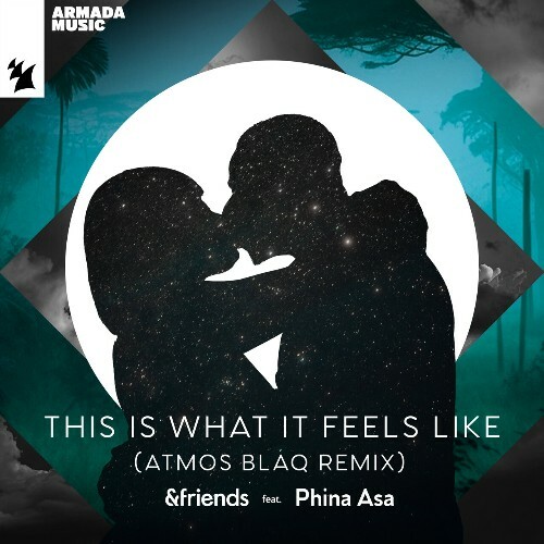  andfriends ft Phina Asa - This Is What It Feels Like (Atmos Blaq Remix) (2024) 