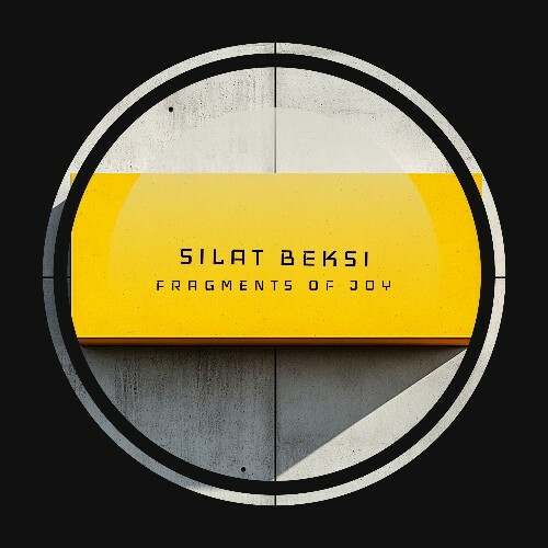 Silat Beksi - Fragments Of Joy (2025) 