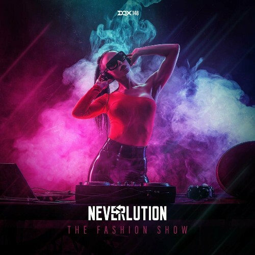  Neverlution - The Fashion Show (2024) 