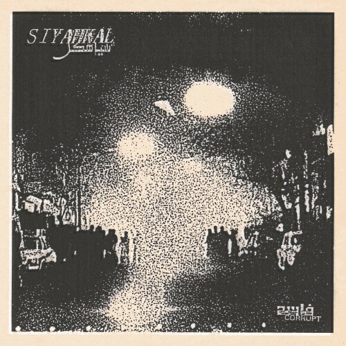 Siyahkal — Corrupt (2026)