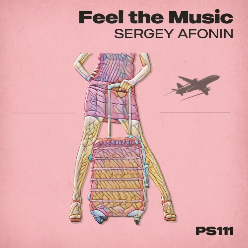  Sergey Afonin - Feel the Music (2025) 
