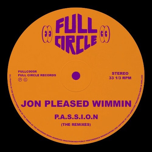  Jon Pleased Wimmin - P.A.S.S.I.O.N (The Remixes) (2025) 