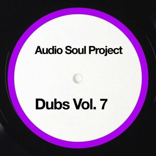  Audio Soul Project - Dubs Vol 7 (2024) 