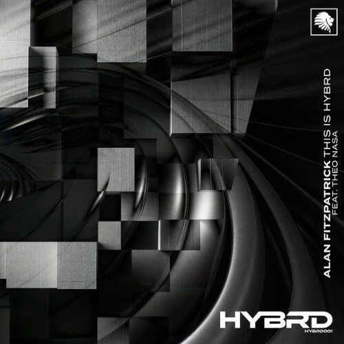  Alan Fitzpatrick, Theo Nasa, HYBRD - This is HYBRD (2025) 