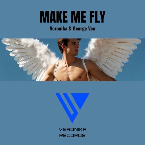  Veronika and George Vee - Make me fly (2026) 