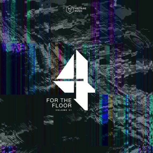  Voltaire Music Pres. 4 For The Floor, Vol. 31 (2025) 