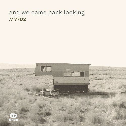 VFD2 - And We Came Back Looking (2026) 