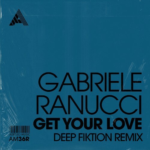  Gabriele Ranucci - Get Your Love (Deep Fiktion Remix) (2024) 