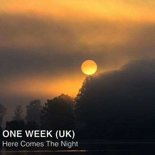 One Week (UK) — Here Comes the Night (2026)
