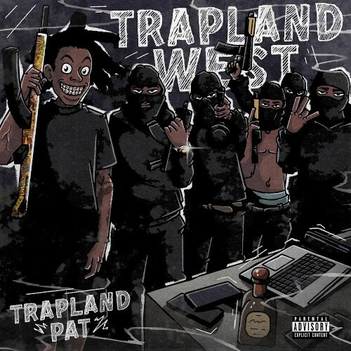  Trapland Pat, Luh Tyler - Trapland West (2025) 
