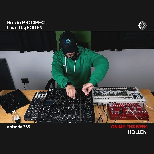 Hollen - Radio Prospect 335 (2024-11-25)