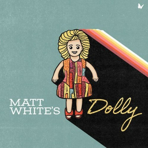  Matt White - Matt White's Dolly (2026) 