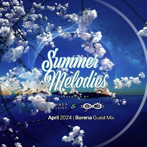  Myni8hte & Borena - Summer Melodies 068 (2024-04-05) 