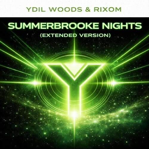  Ydil Woods & Rixom - Summerbrooke Nights (Extended Version) (2026) 