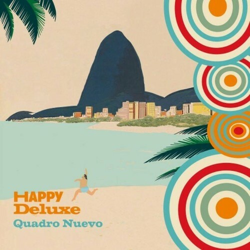 Quadro Nuevo - HAPPY Deluxe (2024)